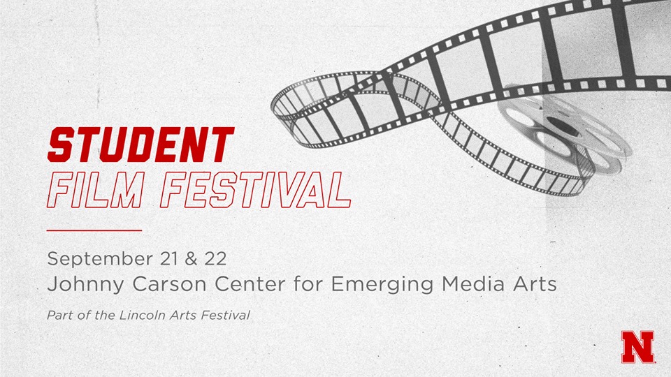 y Carson Center for Emerging Media Arts is hosting a Student Filmmaker Festival to show works from our students, past and present, during the Lincoln Arts Festival on Sept. 21-22.