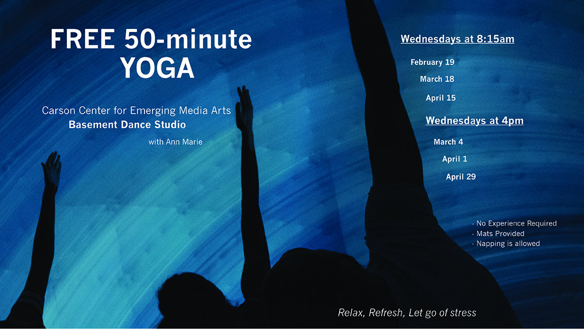  Professor of Practice Ann Marie Pollard is offering free 50-minute weekly yoga sessions this spring for students and faculty/staff in the college at the Johnny Carson Center for Emerging Media Arts.