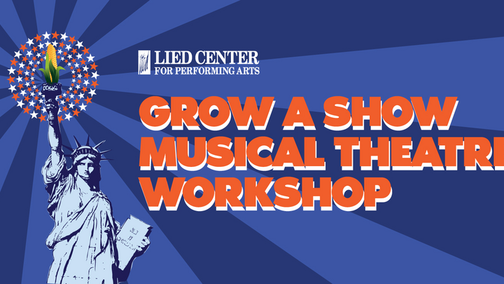 The Lied Center for Performing Arts presents the Grow a Show Musical Theatre Workshop Sept. 9-10.