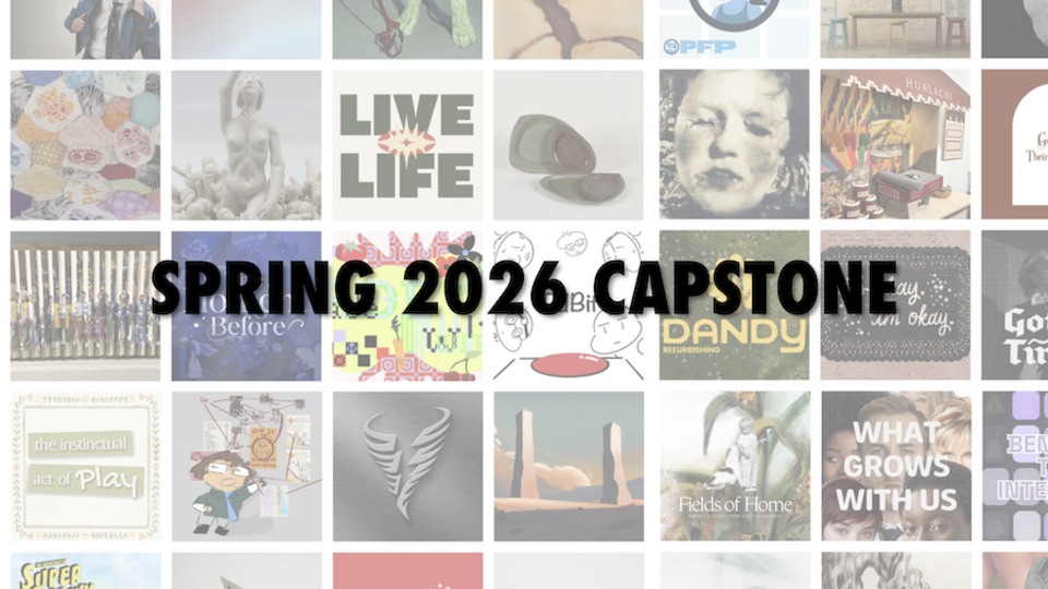 SPRING 2026 CAPSTONE text over a collage of diverse digital art pieces.