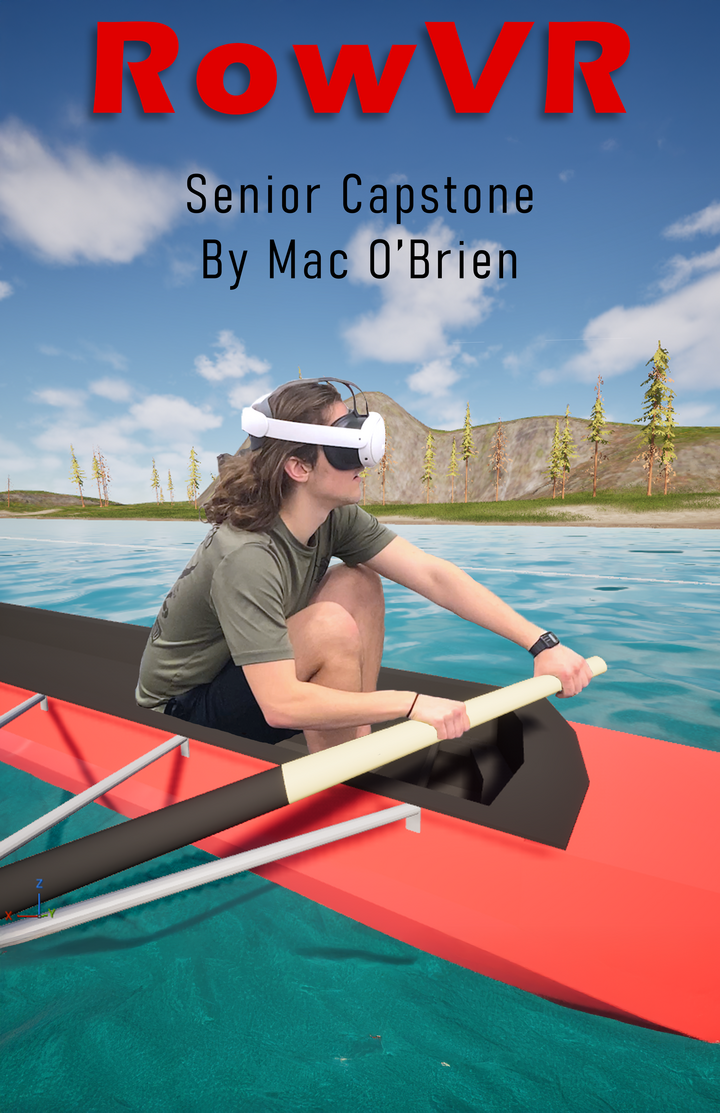Text at the top of the page reads "Row VR, Senior Capstone by Mac O'Brien" Man wearing VR headset rows red kayak on calm water under blue sky.