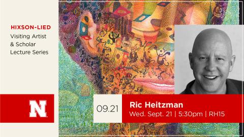 Ric Heitzman presents the next Hixson-Lied Visiting Artist Lecture on Sept. 21.