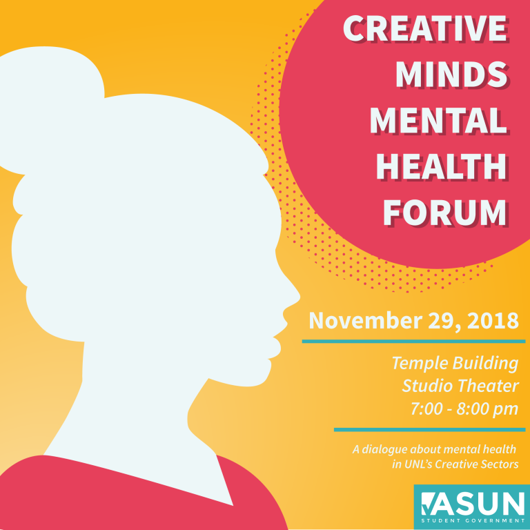 A Creative Minds Mental Health Forum will be held Nov. 29 at 7 p.m. in the Studio Theatre. 