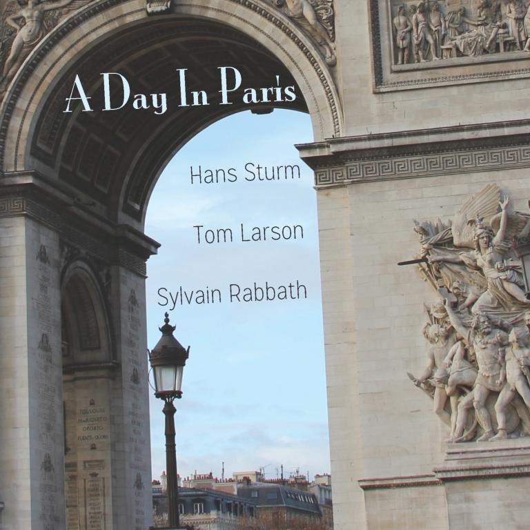 Hans Sturm's new CD, "A Day in Paris."