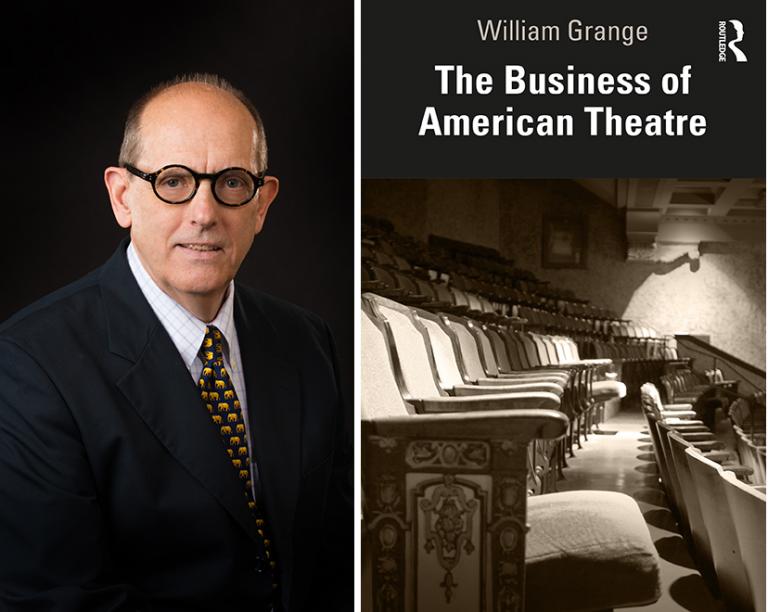Left: William Grange; Right: Grange's book "The Business of American Theatre" will be published in July.