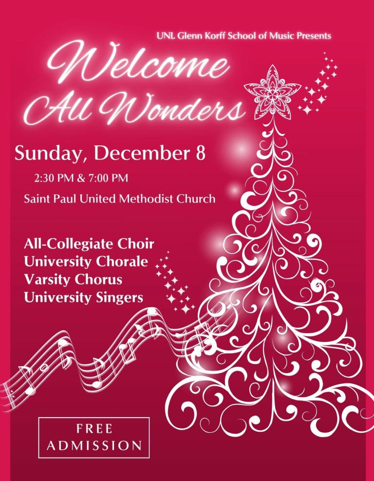 Four choirs from the Glenn Korff School of Music will combine to present “Welcome All Wonders” holiday choral concert on Dec. 8.