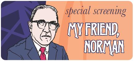 "My Friend Norman" will screen on Oct. 31 at 7 p.m.