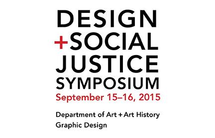 The Design + Social Justice Symposium is Sept. 15-16.